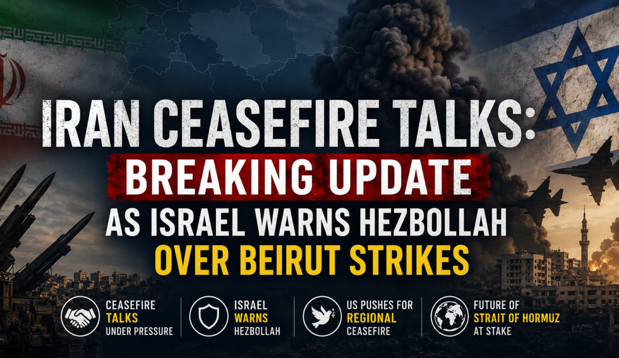 Iran Ceasefire Talks: Breaking Update as Israel Warns Hezbollah Over Beirut Strikes